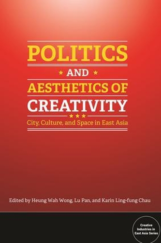 Politics and Aesthetics of Creativity