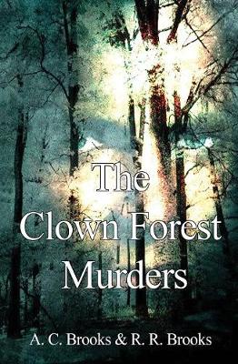 The Clown Forest Murders