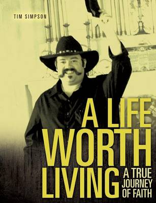 A Life Worth Living