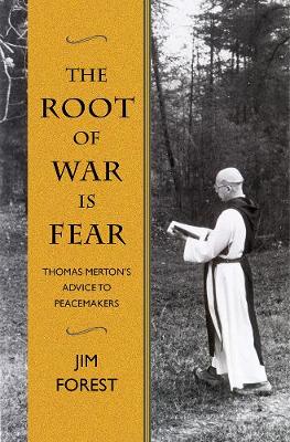 The Root of War is Fear