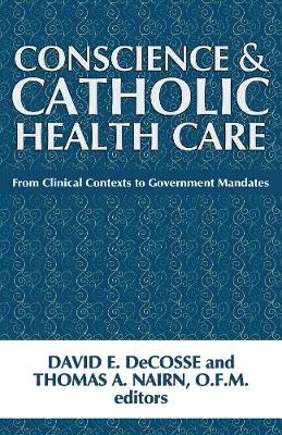 Conscience and Catholic Health Care