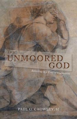 The Unmoored God