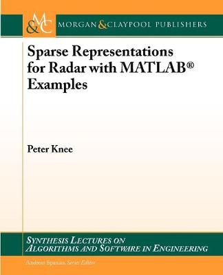 Sparse Representations for Radar with MATLAB® Examples