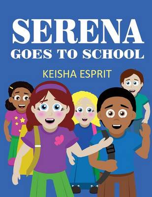 Serena Goes to School