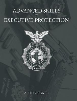 Advanced Skills in Executive Protection