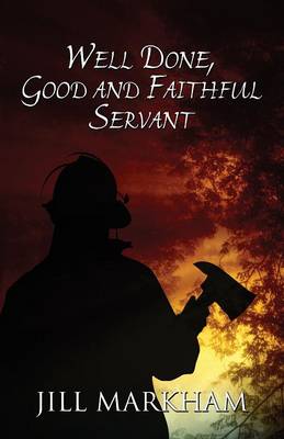 Well Done, Good and Faithful Servant
