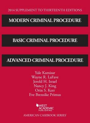 Modern Criminal Procedure, Basic Criminal Procedure and Advanced Criminal Procedure 2014