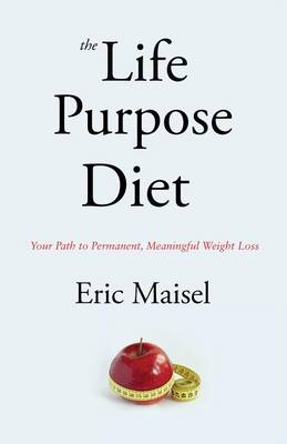 The Life Purpose Diet
