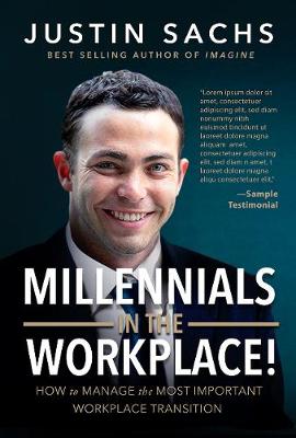 Millennials In the Workplace!