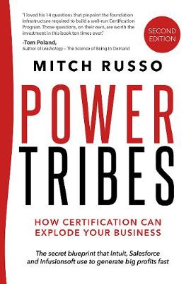 Power Tribes -- How Certification Can Explode Your Business