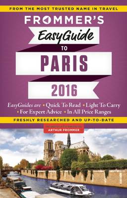 Frommer's EasyGuide to Paris 2016