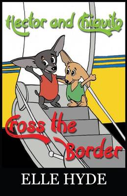 Hector and Chiquito Cross the Border