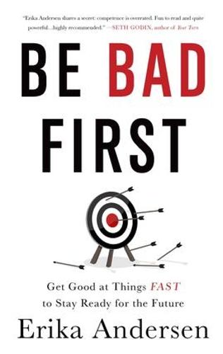 Be Bad First
