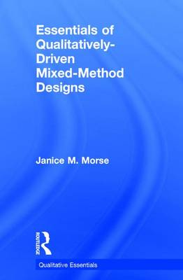 Essentials of Qualitatively-Driven Mixed-Method Designs