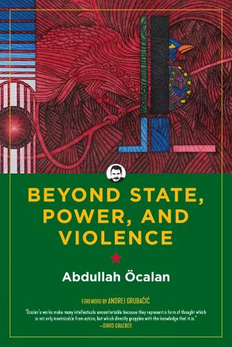 Beyond State, Power, and Violence