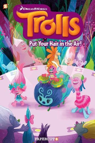 Trolls Graphic Novels #2: "Put Your Hair in the Air"
