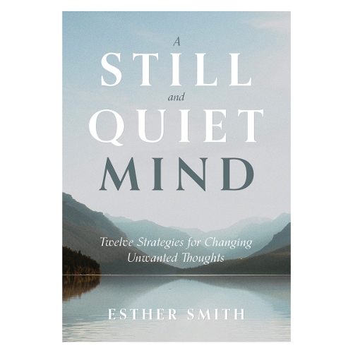 Still and Quiet Mind, A