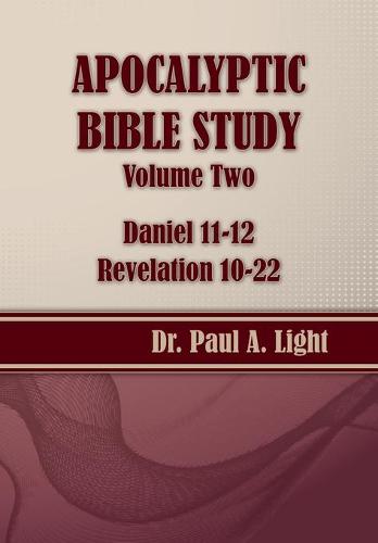 Apocalyptic Bible Study, Volume Two