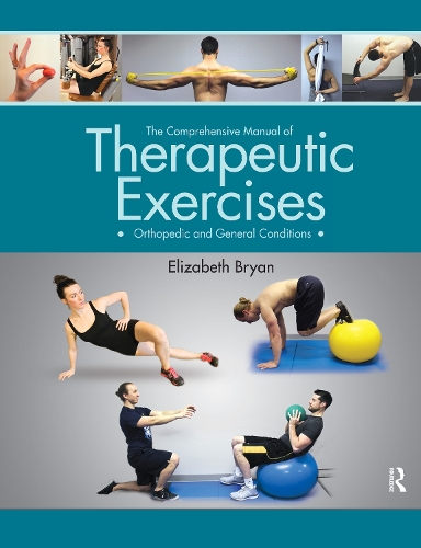 The Comprehensive Manual of Therapeutic Exercises