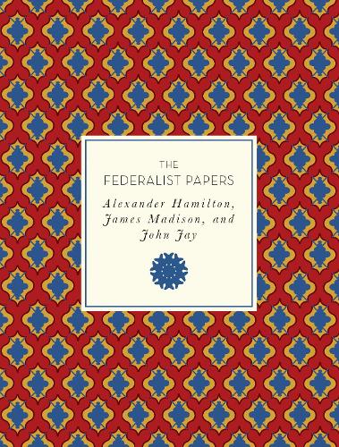 The Federalist Papers: Volume 47
