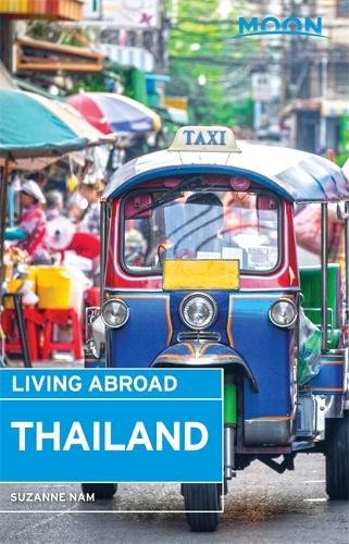 Moon Living Abroad Thailand (2nd ed)