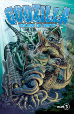 Godzilla: Rulers of Earth Volume 3