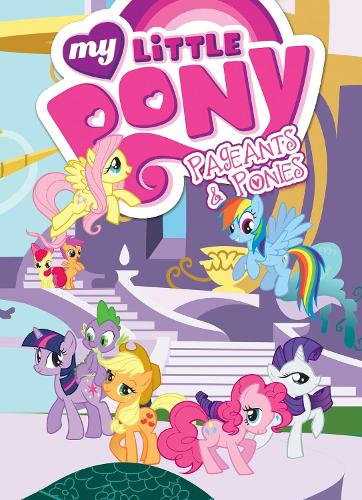My Little Pony: Pageants & Ponies