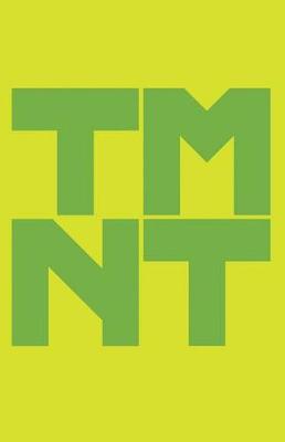 Teenage Mutant Ninja Turtles: The Box Set Volume 1