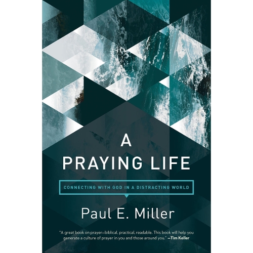 A Praying Life