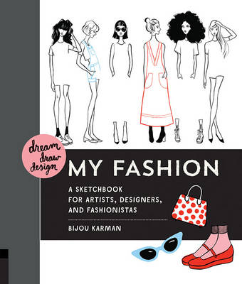 Dream, Draw, Design My Fashion