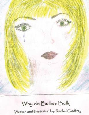 Why Do Bullies Bully?