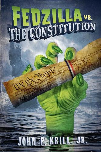 Fedzilla vs. The Constitution