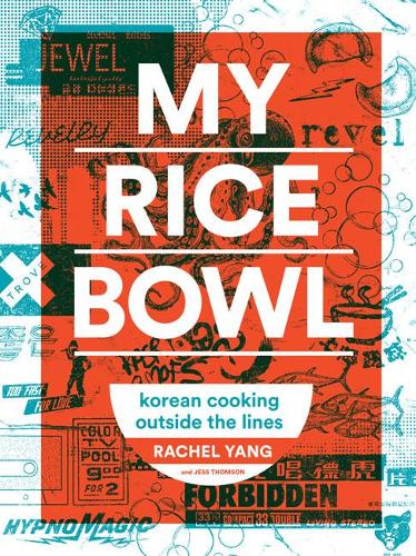 My Rice Bowl by Rachel Yang