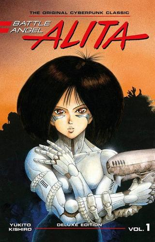 Battle Angel Alita Deluxe Edition 1 by Yukito Kishiro