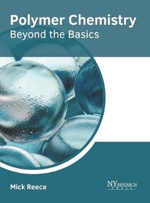 Polymer Chemistry: Beyond the Basics