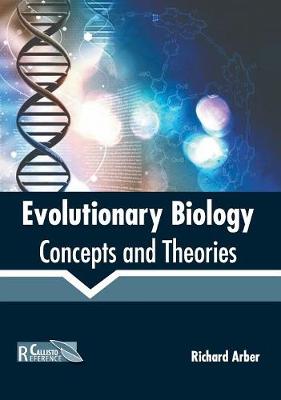 Evolutionary Biology: Concepts and Theories