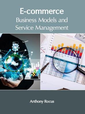 E-Commerce: Business Models and Service Management