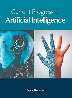 Current Progress in Artificial Intelligence