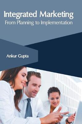 Integrated Marketing: From Planning to Implementation