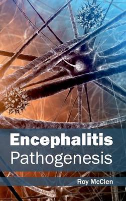 Encephalitis: Pathogenesis