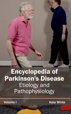 Encyclopedia of Parkinson's Disease: Volume I (Etiology and Pathophysiology)