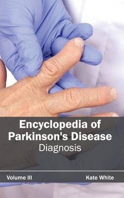 Encyclopedia of Parkinson's Disease: Volume III (Diagnosis)