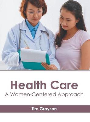 Health Care: A Women-Centered Approach