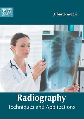 Radiography: Techniques and Applications