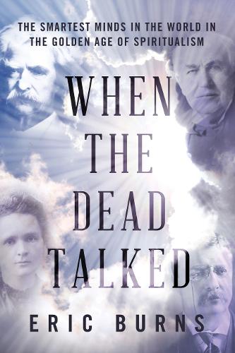 When the Dead Talked