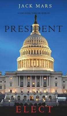 President Elect (A Luke Stone Thriller-Book 5)