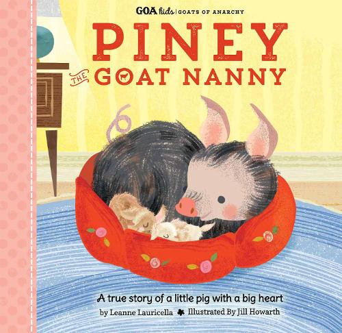 GOA Kids - Goats of Anarchy: Piney the Goat Nanny: Volume 3