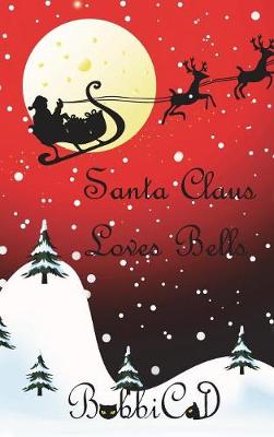 Santa Claus Loves Bells