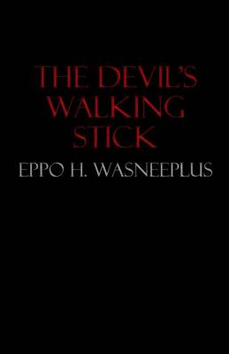 The Devil's Walking Stick