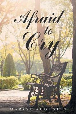 Afraid to Cry